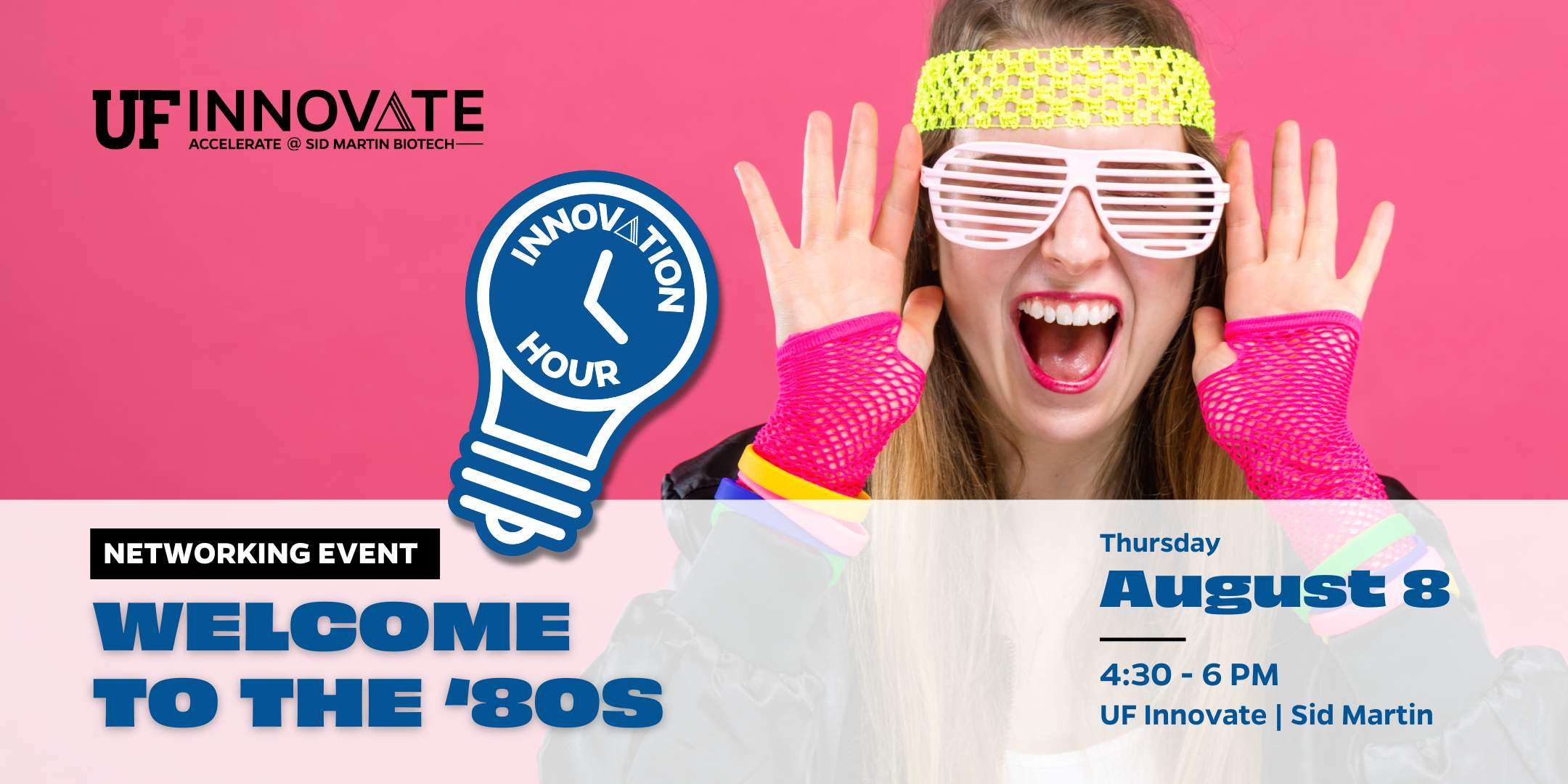 a woman in neon and funky glasses represents the 1980s theme for the Innovation Hour at UF Innovate | Sid Martin on August 8