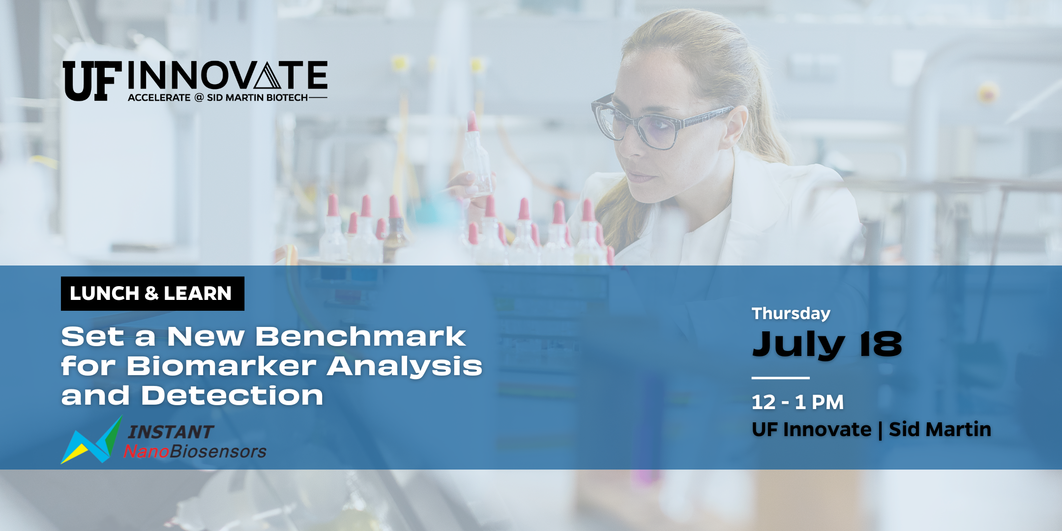 graphic for lunch and learn with Instant NanoBiosensors at UF Innovate | Sid Martin on July 18. Includes a QR code for this URL: https://calendar.ufl.edu/innovate/event/39303-set-a-new-benchmark-for-biomarker-analysis-and-detecti.